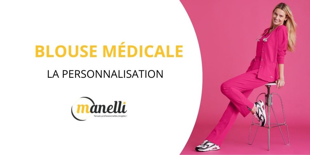 Blouse médicale personnalisation sur Manelli