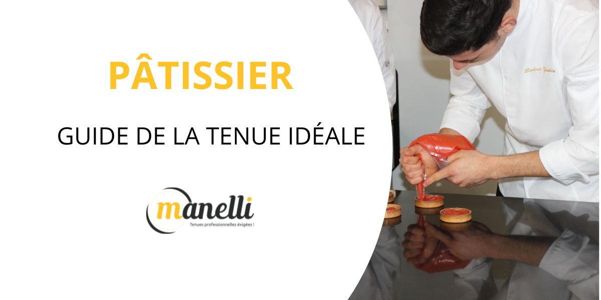Bannière blog du guide du pâtissier et de la tenue idéale Manelli