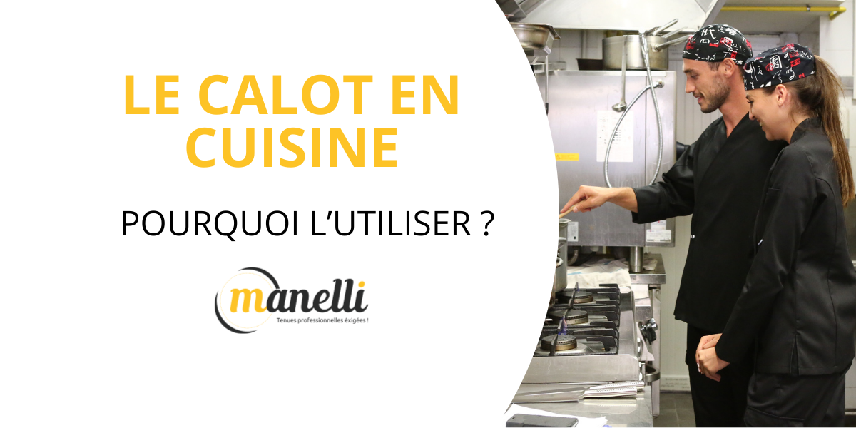 Pourquoi utiliser un calot en cuisine ?