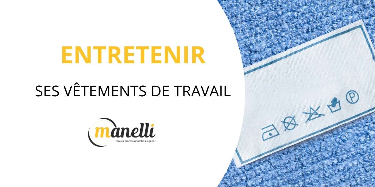 Entretenir ses vêtements professionnels