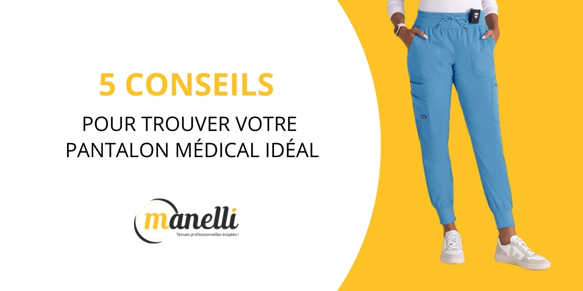 5 astuces pour trouver votre pantalon médical idéal