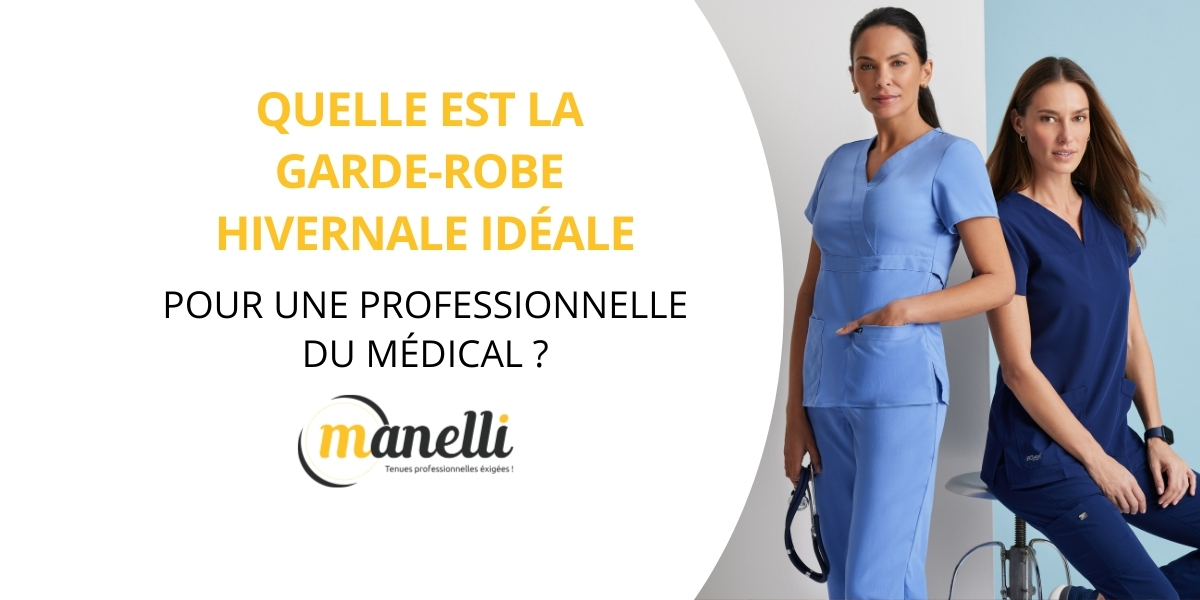 Quelle est la garde-robe hivernale idéale pour une professionnelle du médical ?