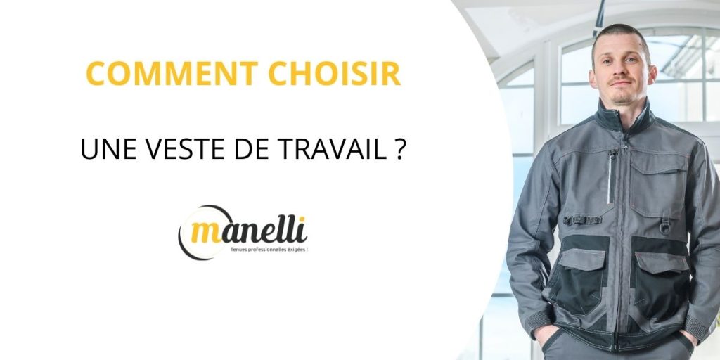 Bannière : Comment choisir Une veste de travail ?