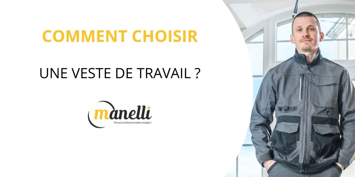 Bannière : Comment choisir Une veste de travail ?